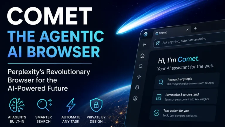 Comet Perplexity: Revolutionary Agentic AI Browser 2025