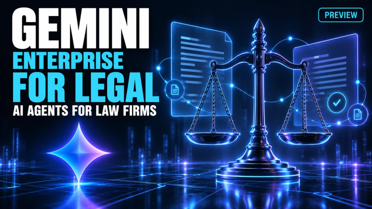 Gemini Enterprise for Legal: Google Brings AI Agents to Law Firms